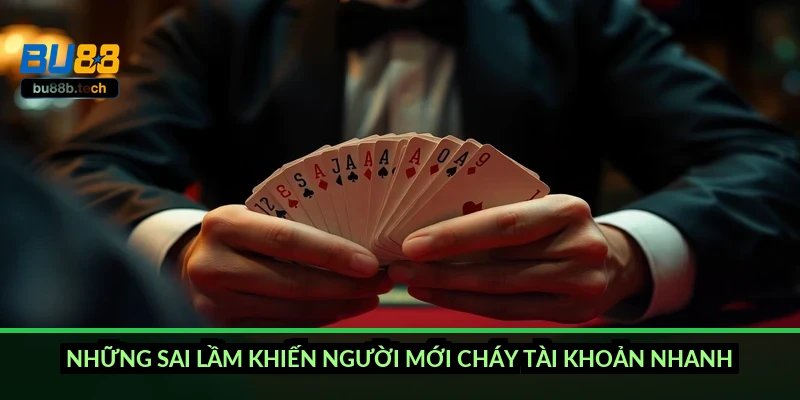 Những sai lầm khiến người mới cháy tài khoản nhanh